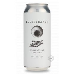 Root + Branch Grammatical Fiction - Beer Republic