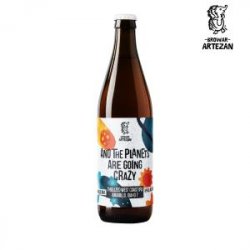 Browar Artezan And the Planets Are Going Crazy 50 Cl. - 1001Birre