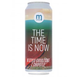 Maryensztadt - The Time Is Now - Grodzisz Z Chipottle - Beerdome