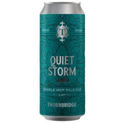 Thornbridge Quiet Storm Sabro Single Hop Pale Ale 440ml - The Beer Cellar