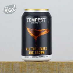 Tempest All The Leaves Are Brown (Heaven Hill Bourbon BA) - Radbeer