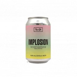 To Øl - Implosion IPA sans alcool - 33cl - Le Fermenteur