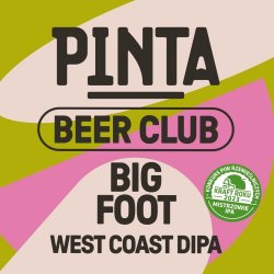 PINTA Beer Club: Big Foot