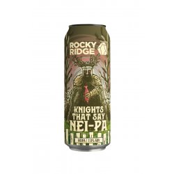 Rocky Ridge Brewing Co. Knights That Say NEI-PA