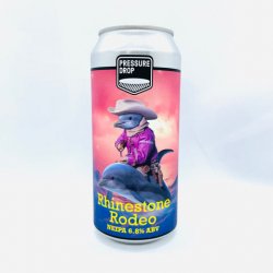 Pressure Drop Brewing. Rhinestone Rodeo [NEIPA] - Alpha Bottle Shop & Tap