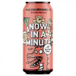 Mad Dog Now in a Minute (Gluten Free) - ND John Wine Merchants