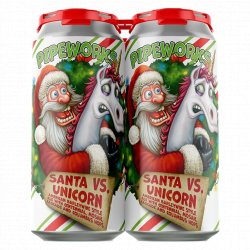Pipeworks Brewing Company Santa Vs. Unicorn