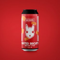 Mad Squirrel Busted Biscuits - Biscoffi Stout - Mad Squirrel