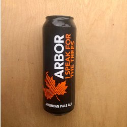 Arbor - I Speak For The Trees 5% (568ml) - Beer Zoo