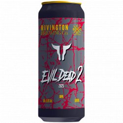 Rivington Brewing Co Evil Dead 2 2025 Rivington Brewing Co Evil Dead 2 2025