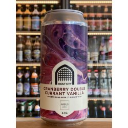 Vault City x Arpus  Cranberry Double Currant Vanilla  Imperial Sour - Clapton Craft