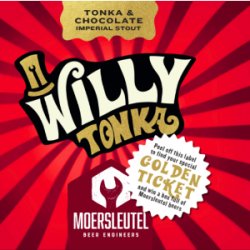 Moersleutel  Willy Tonka  Tonka & Chocolate - Bierwinkel de Verwachting