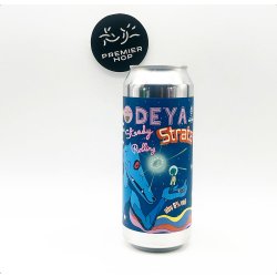 Deya Steady Rolling Strata  DIPA  8% - Premier Hop