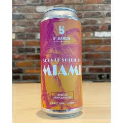 5e Baron. Sous Le Soleil de Miami - Beau Dégât