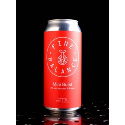 Fine Balance Brewing Mini Burst