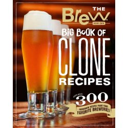 The Brew Your Own Big Book of Clone Recipes : Featuring 300 Homebrew Recipes from Your Favorite Breweries - waterintobeer