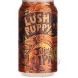 Bootstrap Brewing LUSH PUPPY® Juicy IPA Bootstrap Brewing LUSH PUPPY® Juicy IPA