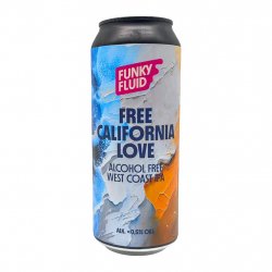 Funky Fluid Free California Love Funky Fluid Free California Love