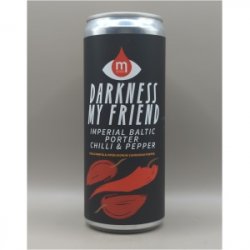 Maryensztadt Darkness My Friend - Imperial Baltic Porter Chilli & Pepper Maryensztadt Darkness My Friend - Imperial Baltic Porter Chilli & Pepper