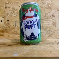 Tiny Rebel. Sleigh Puft - Matchmakers - Yard House Tynemouth