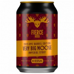 Fierce Beer - Very Big Moose: Rye Barrel Edition (2023) - Left Field Beer