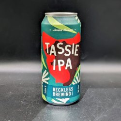 Reckless Brewing Co. Tassie IPA Reckless Brewing Co. Tassie IPA