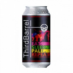 Third Barrel Eat. Sleep. Pale. Repeat. - Craft Central