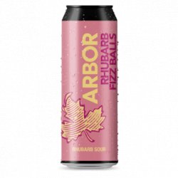 Arbor Rhubarb Fizz Balls 568ml can - Kay Gee’s Off Licence