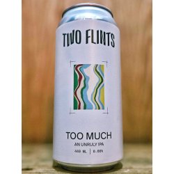 Two Flints Brewery - Too Much - Dexter & Jones