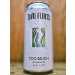 Two Flints Brewery - Too Much 