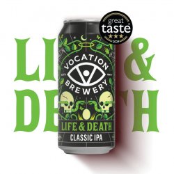 Vocation Life & Death  6.5% Hoppy IPA 440ml - Vocation