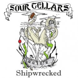 Sour Cellars Shipwrecked  750 ml - Sour Cellars