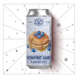 Vocation Breakfast Club 3.0  6.9% Blueberry Stout  440ml - Vocation