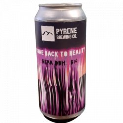 Pyrene Craft Beer                                        ‐                                                         6% Come Back to Reality - OKasional Beer