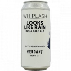 Whiplash X Verdant  Looks Like Rain - Rebel Beer Cans