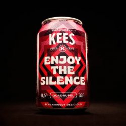 Brouwerij Kees Enjoy the Silence