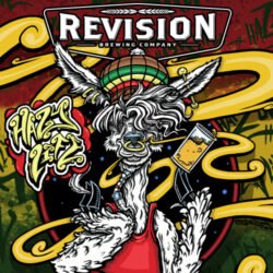 Revision Brewing Company Hazy Life - Revision Brewing Company