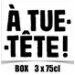 A Tue Tête BOX 3 x 75cl 