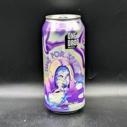 One Drop Brewing Co TIME FOR SPACE*