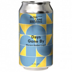Slow Lane Brewing Days Gone By Slow Lane Brewing Days Gone By