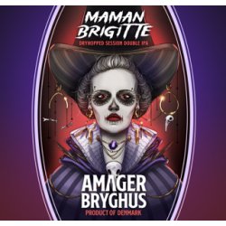 Amager Maman Brigitte Dryhopped Hazy Session DIPA Untappd  - Fish & Beer