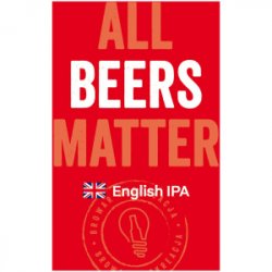 Brokreacja All Beers Matter - English IPA Brokreacja All Beers Matter - English IPA