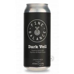 Fine Balance Brewing Dark Veil Imperial Stout With Maple & Espresso Fine Balance Brewing Dark Veil Imperial Stout With Maple & Espresso