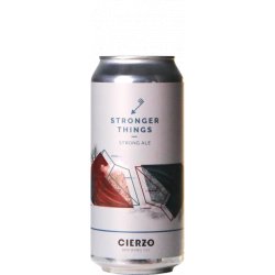 Cierzo / Hoppy Stronger Things