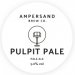 Ampersand Brew Co Pulpit Pale Ale (Cask) Ampersand Brew Co Pulpit Pale Ale (Cask)