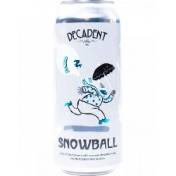 Decadent Ales Snowball - Half Time