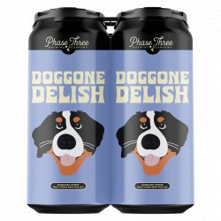 Phase Three Brewing Doggone Delish