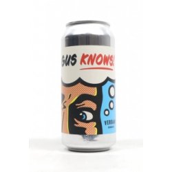 Verdant Brewing Co Gus Knows!