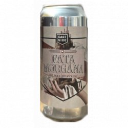 Eastside Brewing Fata Morgana - Cantina della Birra