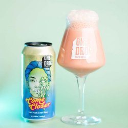 One Drop Brewing Co COME CLOSER* One Drop Brewing Co COME CLOSER*